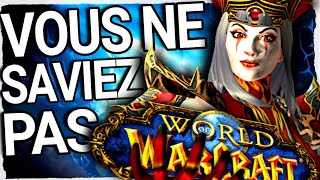 25 choses que vous ignorez sur World of Warcraft [upl. by Nerita936]