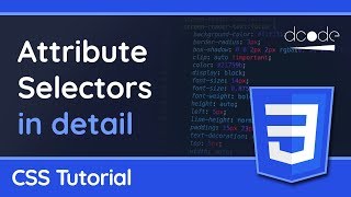 Attribute Selectors in detail  CSS Tutorial [upl. by Thurmond]