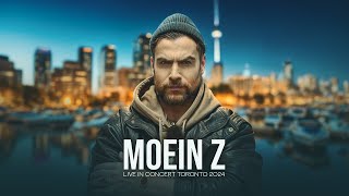 Moein Z  LIVE IN CONCERT TORONTO 2024 [upl. by Welsh608]