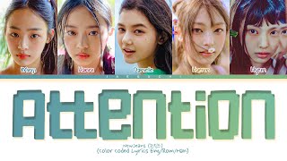 NewJeans Attention Lyrics 뉴진스 Attention 가사 Color Coded Lyrics [upl. by Suneya]