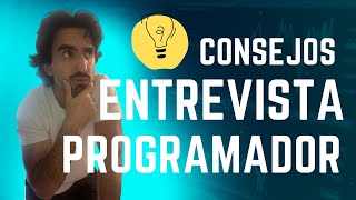 10 CONSEJOS para tu PRIMERA ENTREVISTA como PROGRAMADOR Junior [upl. by Midas]