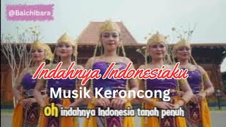 Musik Keroncong Modern  Indahnya Indonesiaku  Keroncong Indonesia [upl. by Kurtz]