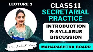 Class 11  Secretarial Practice  Introduction amp Syllabus Discussion  HSC Board  L1 By Neha Maam [upl. by Oicnecserc]