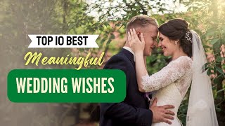 Best Meaningful Wedding Wishes  GreetPool [upl. by Cayser361]