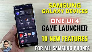 Samsung Galaxy Devices  OneUI 4 Game Launcher New Features [upl. by Ramso]