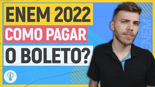 ENEM2022 COMO PAGAR O BOLETO  ATÉ QUANDO PAGAR O BOLETO DO ENEM [upl. by Pride305]