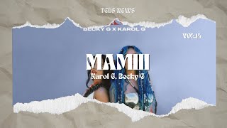 Becky G KAROL G  MAMIII LetraLyrics [upl. by Aitret]