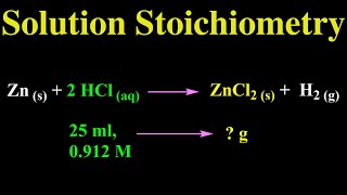 Solution Stoichiometry [upl. by Loyce]