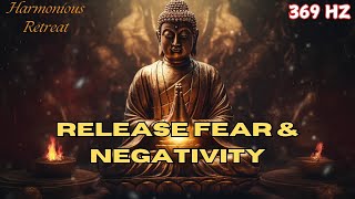 396 Hz Healing Frequency Release Fear amp Negativity Powerful Meditation Music for Inner Peace [upl. by Nylzaj400]