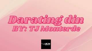 DARATING DIN  TJ MONTERDE LYRIC VIDEO [upl. by Mina]