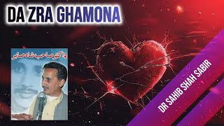 DA ZRA GHAMUNA I DR SAHIB SHAH SABIR I BILAWAL SAYED I PASHTO SONGS [upl. by Stahl904]