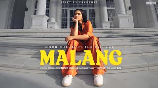 Malang Official Music Video Noor Chahal ft The PropheC  Ezu  Rtist 91 [upl. by Melville234]