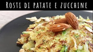 Rosti di patate e zucchine [upl. by Achorn633]