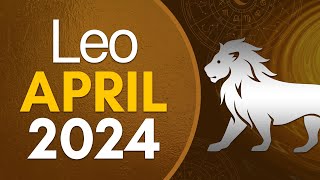 Leo April 2024 Horoscope  Monthly Horoscope [upl. by Caiaphas]