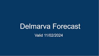 Delmarva Forecast 11022024 [upl. by Odel820]