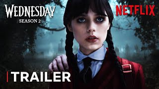 Wednesday Addams  Season 2  Trailer  Netflix Series  Jenna Ortega  TeaserPROs Concept Version [upl. by Llenel]