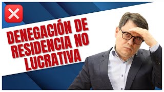 Causas Principales de Denegación de Residencia No Lucrativa 🚫 [upl. by Hiltan]