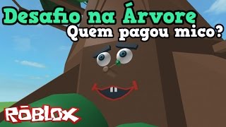 Roblox  DESAFIO NA ÁRVORE Mico do TravaLínguas [upl. by Ahseinar]