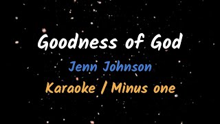 Goodness Of God  Karaoke  Minus One [upl. by Regor]