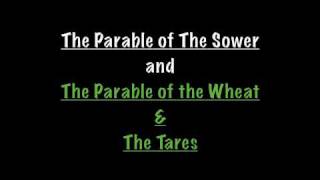 The Parable of the Wheat and The Tares [upl. by Artsa]