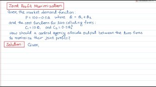 Joint Profit Maximization Cartel  Numerical Problem  Managerial Economics  MBA  MBS [upl. by Hillery396]