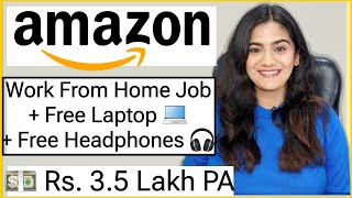 Amazon 2024 Work From Home Job with Free Laptop WiFi amp Internet Part Time Online Job for Freshers [upl. by Lim]