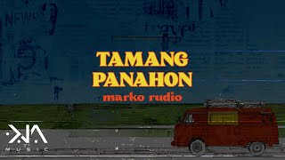 Marko Rudio  Tamang Panahon Lyrics [upl. by Attela]