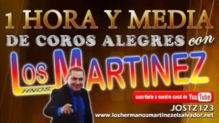 Los Hermanos Martinez de El Salvador 1 Hora y Media de Coros Tradicionales [upl. by Alfred]