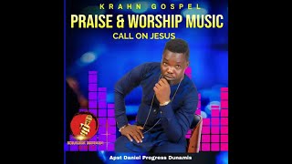 KRAHN GOSPEL MUSIC  CALL ON JESUS BY APST DANIEL PROGRESS DUNAMIS [upl. by Belda]