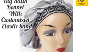 How to DIY Satin Bonnet with Customized Elastic Band [upl. by Sioux]