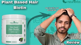 Biotin for hair growth  Results  Before amp After  neuherb plant based hair Biotin Honest Review [upl. by Tynan]