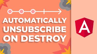 Angular Automatically Unsubscribe Observables on Destroy [upl. by Elfrida]
