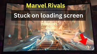 Marvel Rivals stuck on loading screen Quick fix [upl. by Aholla628]