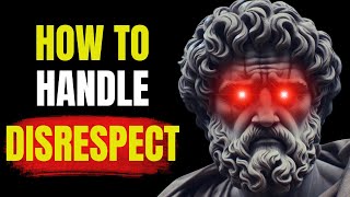 Smart people utilize 15 Stoic Lessons to HANDLE DISRESPECT  Stoicism [upl. by Arahset]