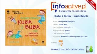 Kuba i Buba audiobook mp3  Grzegorz Kasdepke [upl. by Eseyt654]