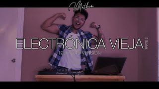 Set Electronica Vieja quotParte 2quot 19902010 Version  ECUADOR SASH  By Matheo [upl. by Keyser]