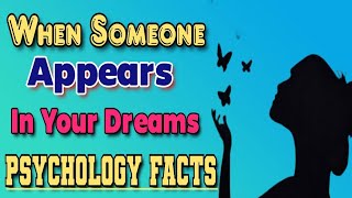 Psychology Facts  When Someone Appears In Your Dreams What Does It Mean Inspired says [upl. by Hana]