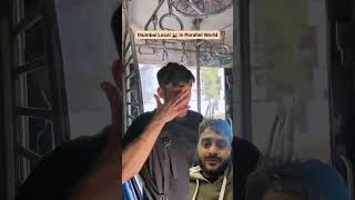 Mumbai local in parallel universe 😝😝 shorts comedy mumbailocaltrain funny fun [upl. by Colin4]