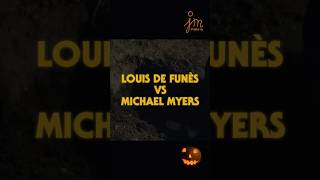 LOUIS DE FUNÈS 🎃VS🔪 MICHAEL MYERS halloween [upl. by Aryam]