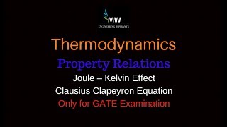 T27Thermodynamic Property Relations Joule – Kelvin Effect  Clausius Clapeyron Equation Hindi [upl. by Eniamerej]