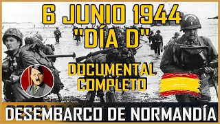 DESEMBARCO DE NORMANDÍA💥6 de junio de 1944 ✅Segunda Guerra Mundial Documental coloreado completo [upl. by Jasmine460]