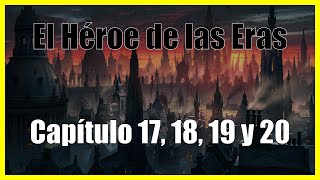 El Héroe de las Eras Capítulo 17 18 19 y 20 Audiolibro por Brandon Sanderson Mistborn [upl. by Lesko]