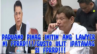 PADUANO GIGIL SA ABOGADO NI FPRRDTAKOT DAW SI FPRRD SA QUADFPRRD PAPATAWAG ULIT [upl. by Krum]