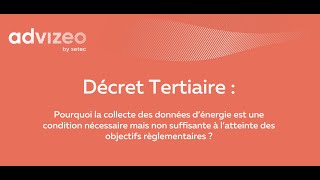 Décret Tertiaire  pourquoi la collecte de données dénergie est une condition non suffisante [upl. by Ermentrude]