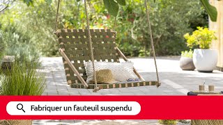 Tuto  Fabriquer un fauteuil suspendu [upl. by Rosita9]