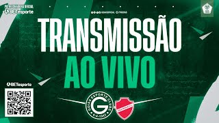 GOIÁS X VILA NOVA  QUARTAS DE FINAL COPA VERDE  AO VIVO COM IMAGENS [upl. by Jelena936]