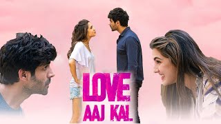 Love Aaj Kal Full Movie 2020  Kartik Aaryan Sara Ali Khan  Imtiaz Ali  Facts amp Review [upl. by Arabella134]