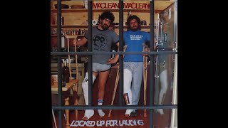 Maclean amp Maclean  Locked Up For Laughs 1981 Complete LP [upl. by Candless]