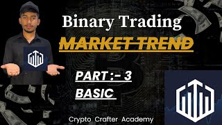 How Many Trends of Market 🤔Part 3 Basic Course Quotex Binary Trading [upl. by Ahsaek]