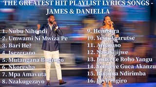 Playlist Lyrics Songs by James and Daniella2 Hours 30 Minutes Nonstop [upl. by Atikehs771]